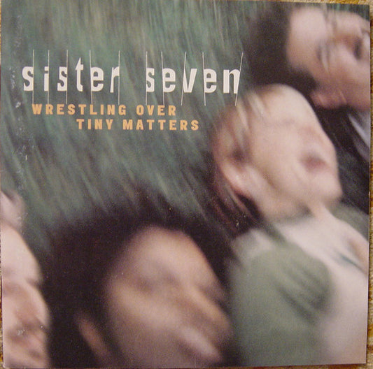 Sister 7 - Wrestling Over Tiny Matters (CD) (VG) - Endless Media