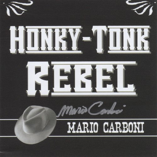 Mario Carboni : Honky-Tonk Rebel (CD)