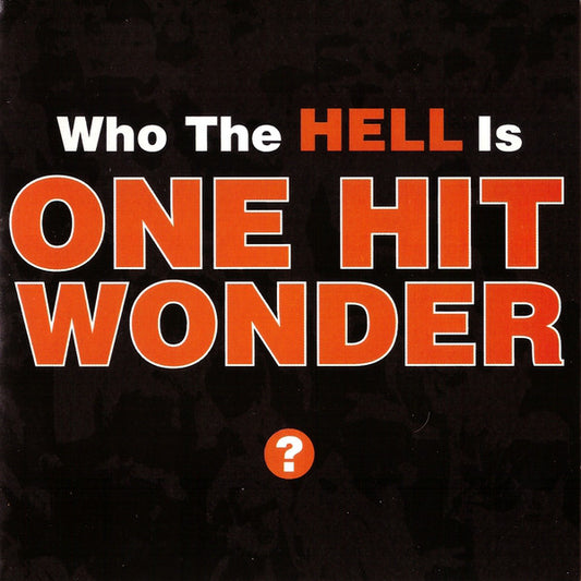 One Hit Wonder (2) : Who The Hell Is? (CD, Album)