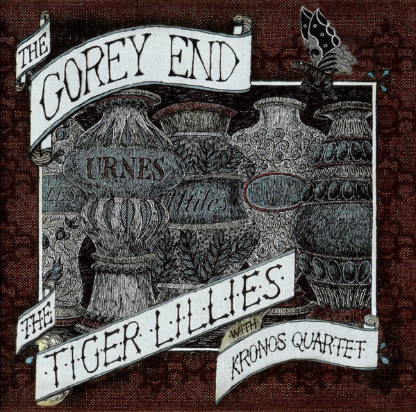 The Tiger Lillies With Kronos Quartet : The Gorey End (CD, Album, RE)