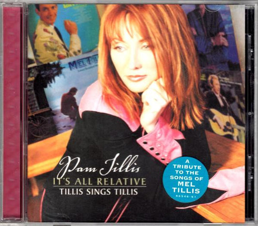 Pam Tillis : It's All Relative - Tillis Sings Tillis (HDCD, Album)
