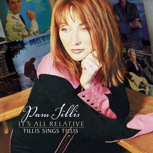Pam Tillis : It's All Relative - Tillis Sings Tillis (HDCD, Album)