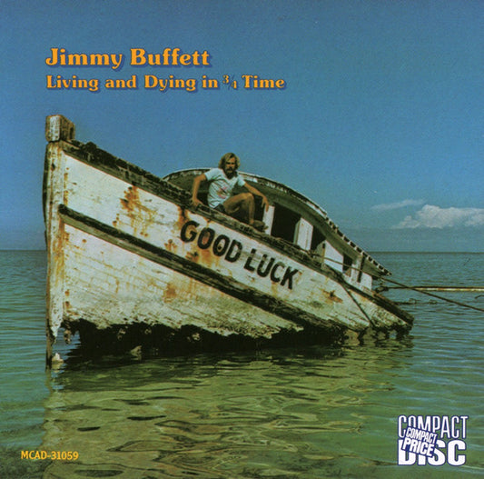 Jimmy Buffett : Living And Dying In 3/4 Time (CD, Album, RE)