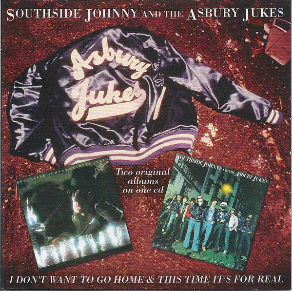Southside Johnny & The Asbury Jukes : I Don't Want To Go Home & This Time It's For Real (CD, Comp, RE)