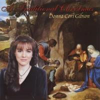 Donna Cori Gibson : A Traditional Christmas (CD, Comp)