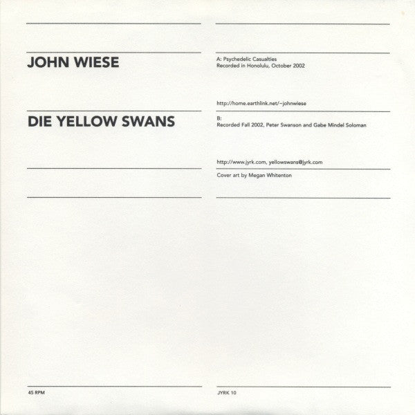 John Wiese / Yellow Swans : Psychedelic Casualties / Untitled (7", Ltd)