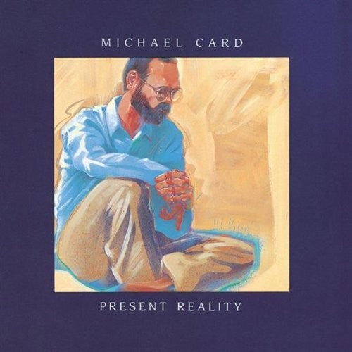 Michael Card : Present Reality (CD, RE)