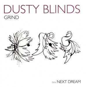 Dusty Blinds - Grind (7") (VG+) - Endless Media