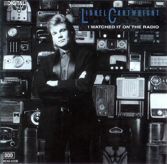 Lionel Cartwright : I Watched It On The Radio (CD, Album)