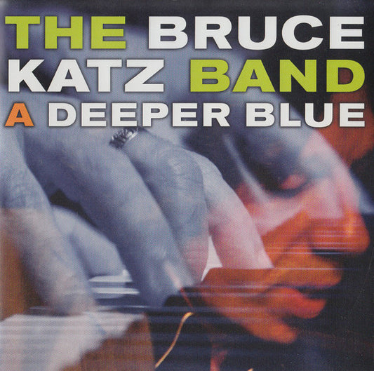 Bruce Katz Band - A Deeper Blue (CD) (VG+) - Endless Media