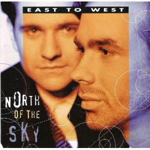 East To West - North Of The Sky (CD) (VG) - Endless Media