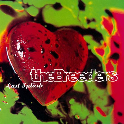 The Breeders : Last Splash (CD, Album, RP)