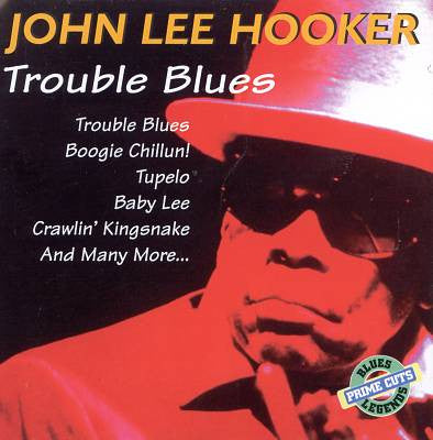 John Lee Hooker : Trouble Blues (CD, Comp)