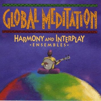 Various : Global Meditation: Harmony And Interplay, Ensembles (CD, Comp)