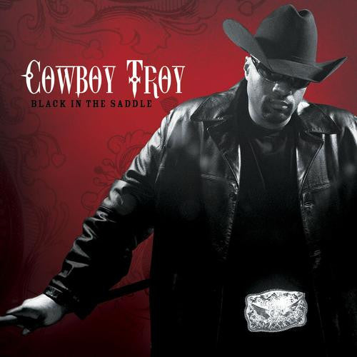 Cowboy Troy : Black In The Saddle (CD, Album)