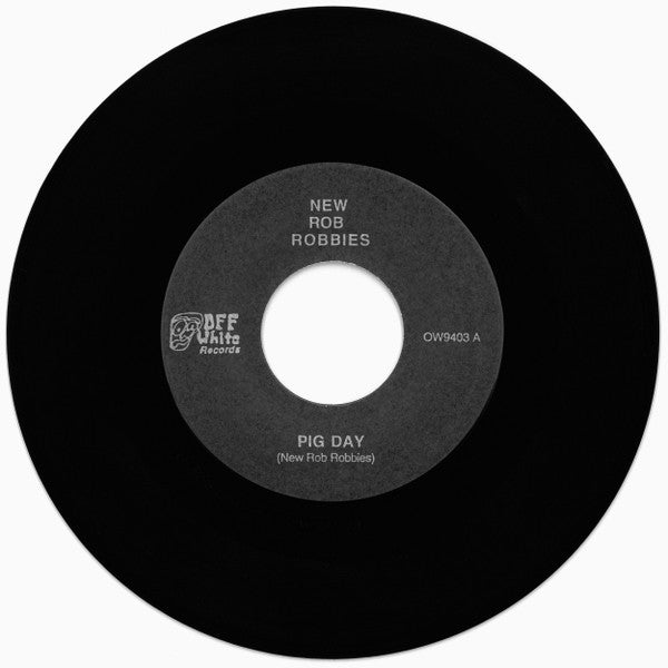 New Rob Robbies / Vambo Marble Eye : Pig Day / Jack Fallen (7", Single)