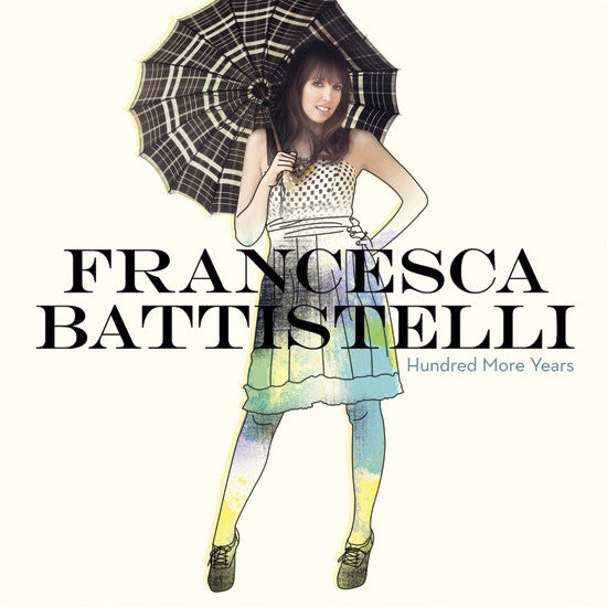 Francesca Battistelli : Hundred More Years (CD, Album)