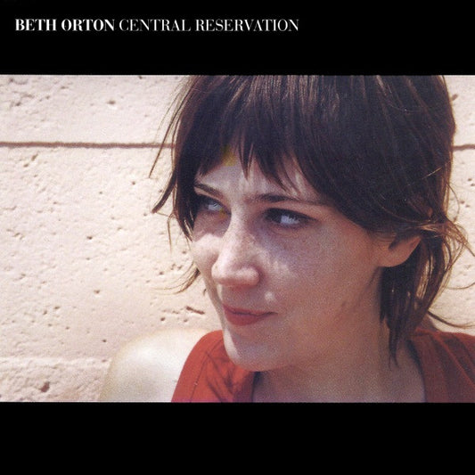 Beth Orton - Central Reservation (CD) (VG+) - Endless Media