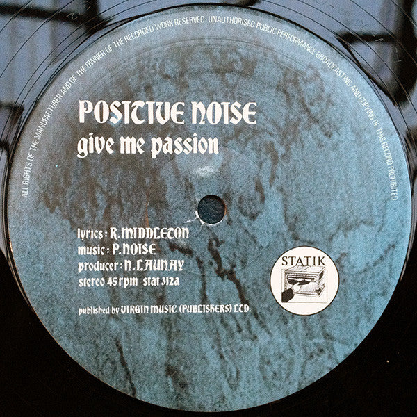 Positive Noise - Give Me Passion (12") (VG) - Endless Media