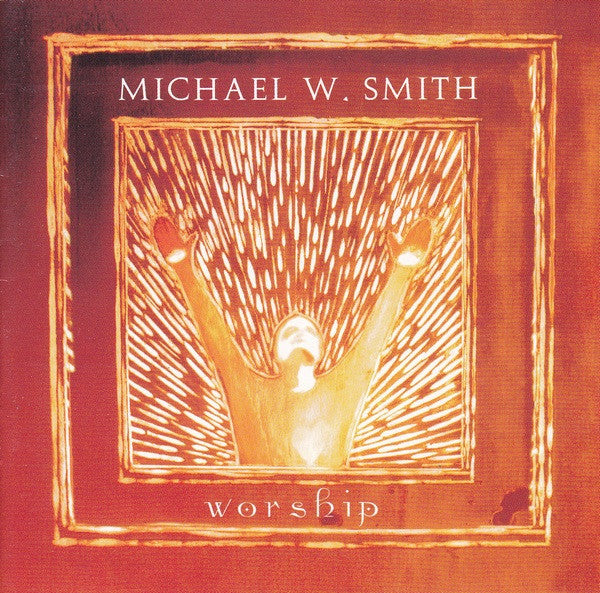 Michael W. Smith : Worship (CD, Album)