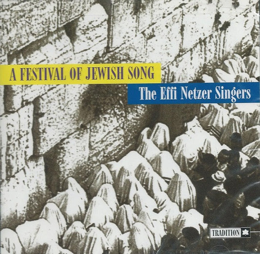 The Effi Netzer Singers : A Festival Of Jewish Song (CD, Album, RM)