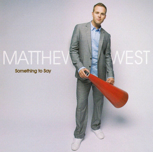 Matthew West : Something To Say (CD, Album)