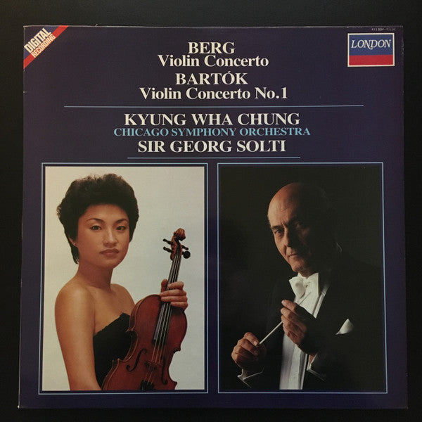 Alban Berg / Béla Bartók - Kyung-Wha Chung, Chicago Symphony Orchestra, Georg Solti : Violin Concerto / Violin Concerto No. 1 (LP, Album)