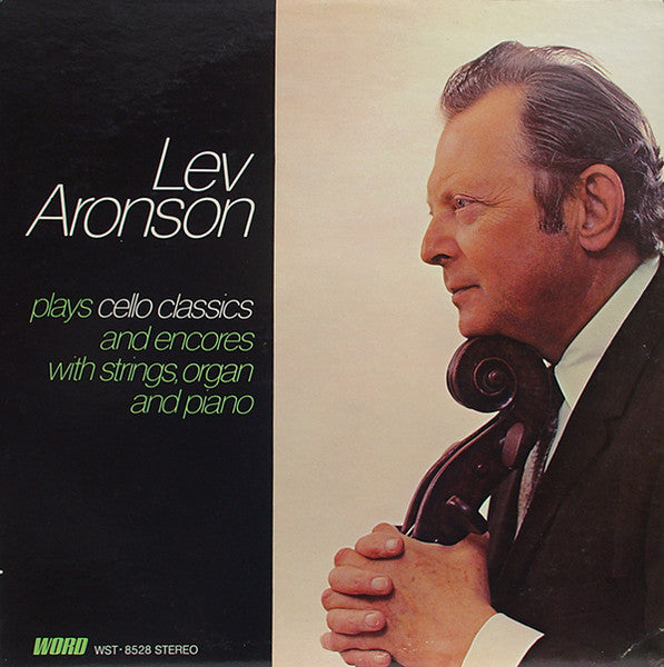 Lev Aronson : Plays Cello Classics And Encores With Strings, Organ And Piano (LP)