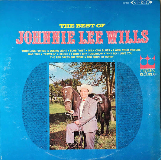 Johnnie Lee Wills : The Best Of Johnnie Lee Wills (LP)