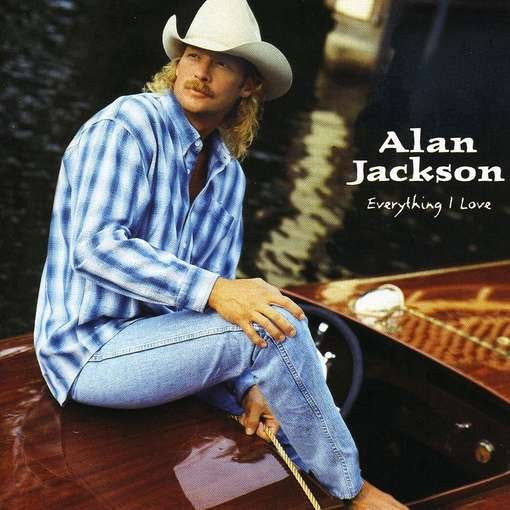 Alan Jackson (2) : Everything I Love (HDCD, Album)