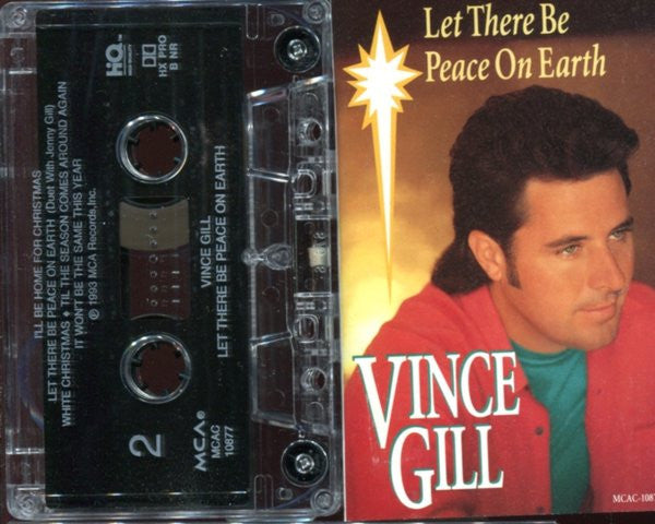 Vince Gill : Let There Be Peace On Earth (Cass, Dol)