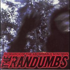 The Randumbs : In Search Of The Abominable Sonoman (CD, Album)