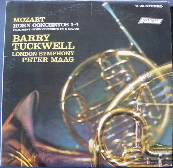 Wolfgang Amadeus Mozart – Barry Tuckwell, London Symphony Orchestra Conducted By Peter Maag : Horn Concertos 1-4 (LP)