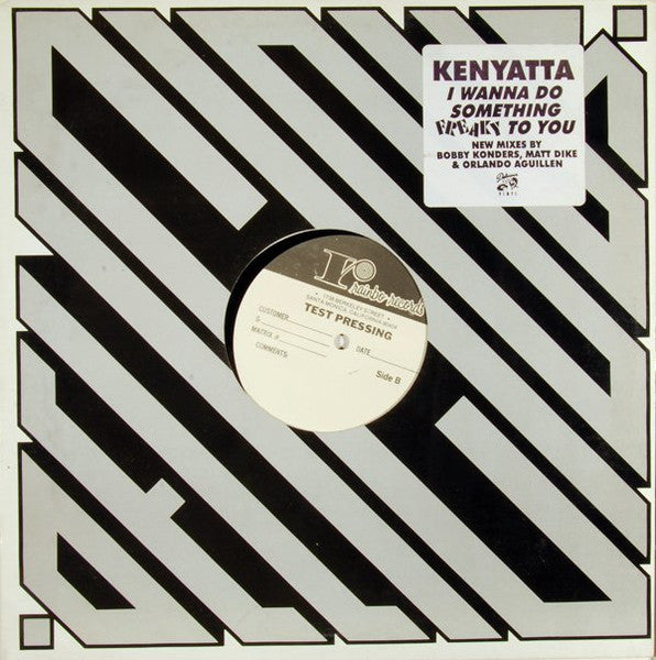 Kenyatta : I Wanna Do Something Freaky To You (12", TP)