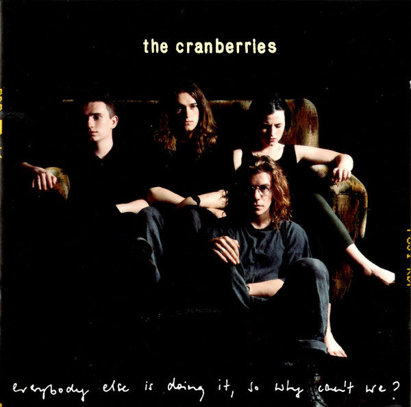 The Cranberries : Everybody Else Is Doing It, So Why Can't We? (CD, Album)