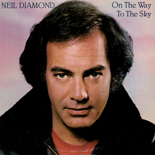 Neil Diamond : On The Way To The Sky (LP, Album, Ter)