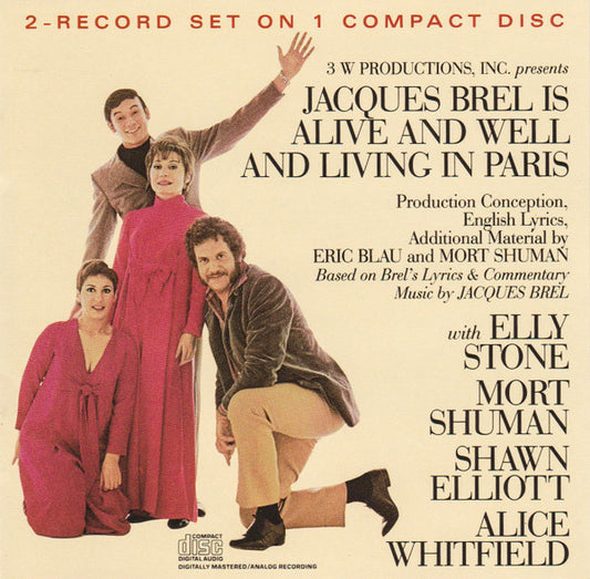 Elly Stone / Mort Shuman / Shawn Elliott / Alice Whitfield : Jacques Brel Is Alive And Well And Living In Paris (CD, Album, RE)