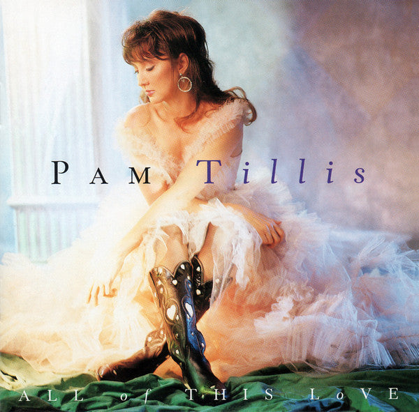Pam Tillis : All Of This Love (HDCD, Album, Club)
