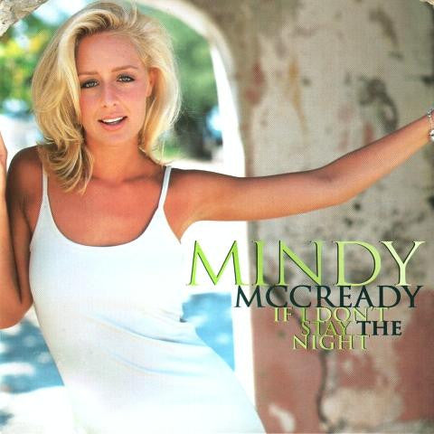 Mindy McCready : If I Don't Stay The Night (HDCD, Album, Enh)
