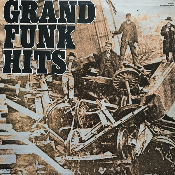 Grand Funk Railroad : Grand Funk Hits (LP, Comp, RE, Jac)