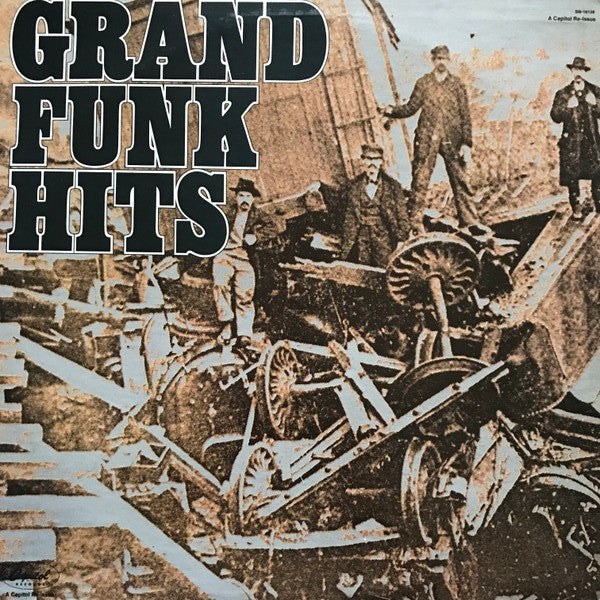 Grand Funk Railroad : Grand Funk Hits (LP, Comp, RE, Jac)