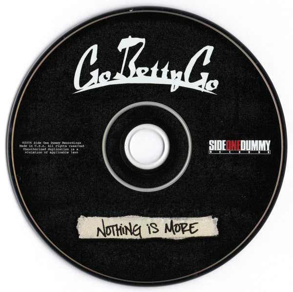 Go Betty Go : Nothing Is More (CD, Album)