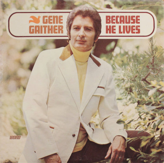 Gene Gaither : Because He Lives (LP)