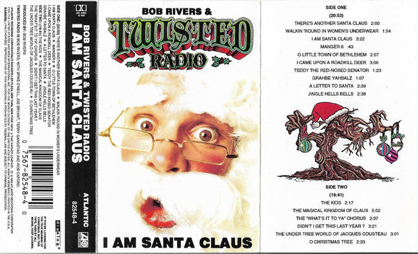 Bob Rivers & Twisted Radio : I Am Santa Claus (Cass, Album)