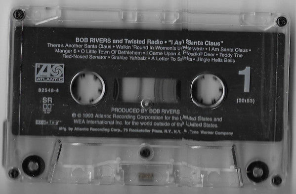 Bob Rivers & Twisted Radio : I Am Santa Claus (Cass, Album)