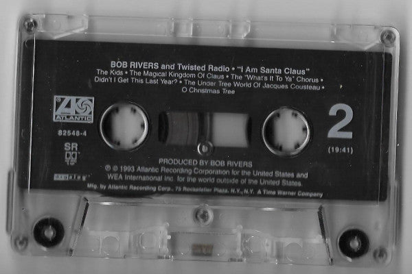 Bob Rivers & Twisted Radio : I Am Santa Claus (Cass, Album)