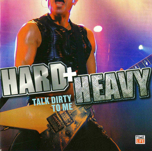 Various : Hard + Heavy: Talk Dirty To Me (CD, Comp)
