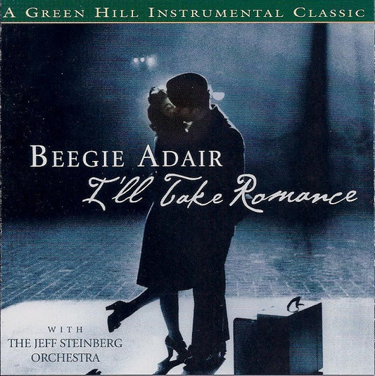 Beegie Adair With The Jeff Steinberg Orchestra : I'll Take Romance (CD, Album)