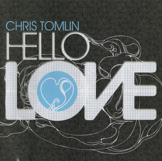 Chris Tomlin : Hello Love (CD, Album)