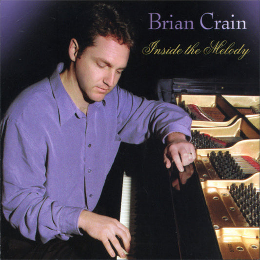 Brian Crain (2) : Inside The Melody (CD, Album)
